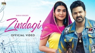 Zindagi - Pawan Singh ft. Renuka Panwar
