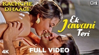 Ek Jawani Teri Ek Jawani Meri (Kachche Dhaage) HD 1080p