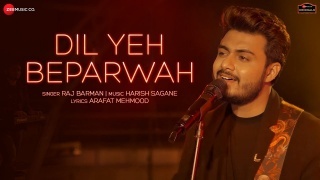 Dil Yeh Beparwah - Raj Barman