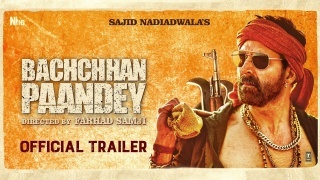 Bachchhan Paandey - Official Trailer