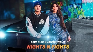 Nights n Fights - Jasmin Walia Ft. Asim Riaz