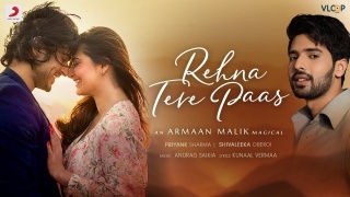 Rehna Tere Paas - Armaan Malik Ft. Priyank Sharma