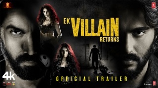 Ek Villain Returns Theatrical Trailer