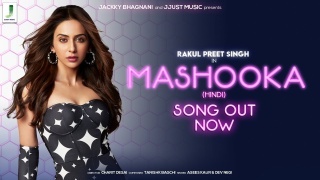 Mashooka - Asees Kaur ft Rakul Preet Singh