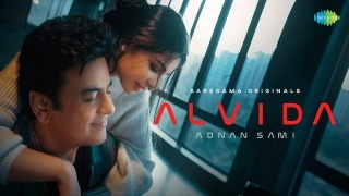 Alvida - Adnan Sami ft Sarah Khatri
