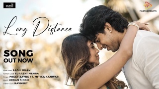 Long Distance - Aadil Khan Surabhi Mehra