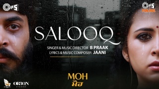 Salooq (Moh) - B Praak Ft. Sargun Mehta