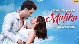 Mere Khayalon Ki Malika 2.0 - Saaj Bhatt ft. Anjali Arora