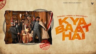 Kya Baat Hai - Parmish Verma