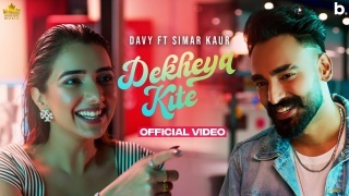 Dekhya Kite - Davy Ft. Simar Kaur