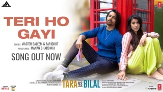 Teri Ho Gayi (Tara vs Bilal)