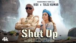 Shut Up - KiDi x Tulsi Kumar