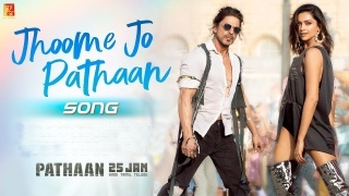 Jhoome Jo Pathaan - Pathaan Ft. Shah Rukh Khan
