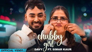 Chubby Girl - Davy Ft. Pranjal Dahiya
