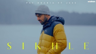 Sikhle - Pav Dharia ft. Juss