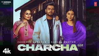 Charcha - Jagdeep Sangala Ft Gurlej Akhtar