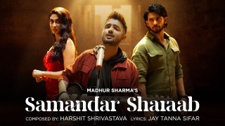 Samandar Sharaab - Madhur Sharma