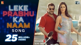 Leke Prabhu Ka Naam Song - Tiger 3 Ft Salman Khan, Katrina Kaif
