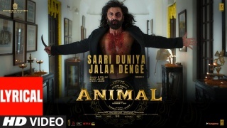 Saari Duniya Jalaa Denge - Animal ft Ranbir Kapoor