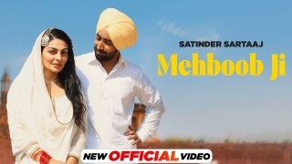 Mehboob Ji (Official Video) - Satinder Sartaaj Ft. Neeru Bajwa