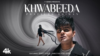 Khwabeeda - Pratyush Dhiman Ft. Bineet Kaur