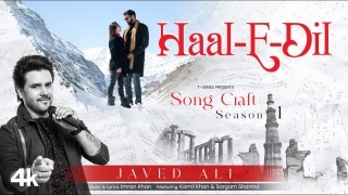 Haal E Dil - Javed Ali Ft. Kamil Khan