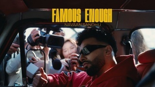 Famous Enough - Navaan Sandhu
