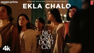 Ekla Chalo - Big Girls Don't Cry